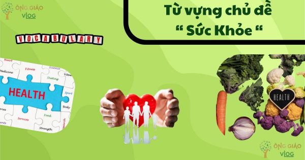 Tu Vung Chu De Suc Khoe