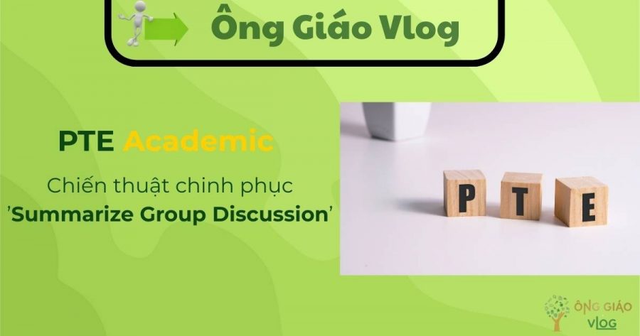 Chinh Phuc Summarize Group Discussion